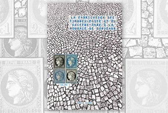 "La fabrication des timbres-poste et du chiffre-taxe à la Monnaie de Bordeaux" de Pascal BUFFET, en 2 volumes